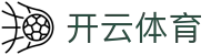 开云体育官方入口 - Kaiyun Sports 官方备用域名及 APP 下载通道